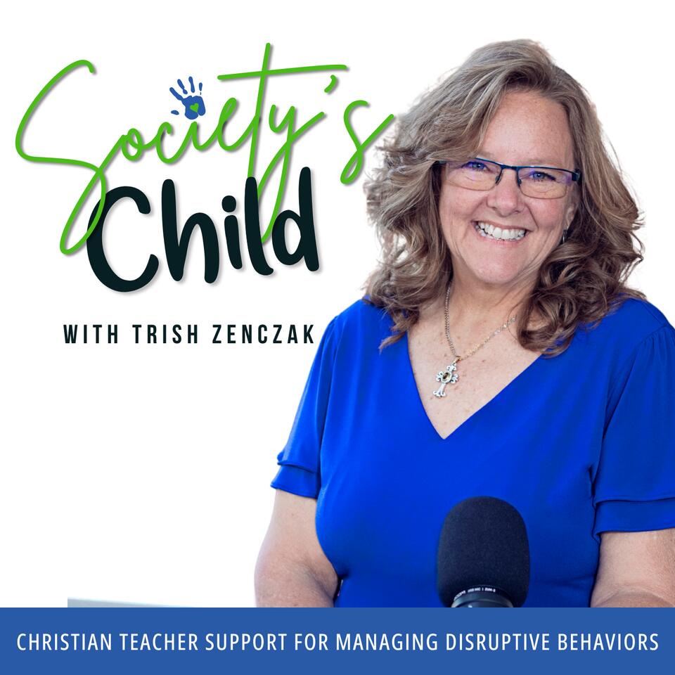 SOCIETY’S CHILD | Christian Teacher Support for Managing Disruptive Behaviors