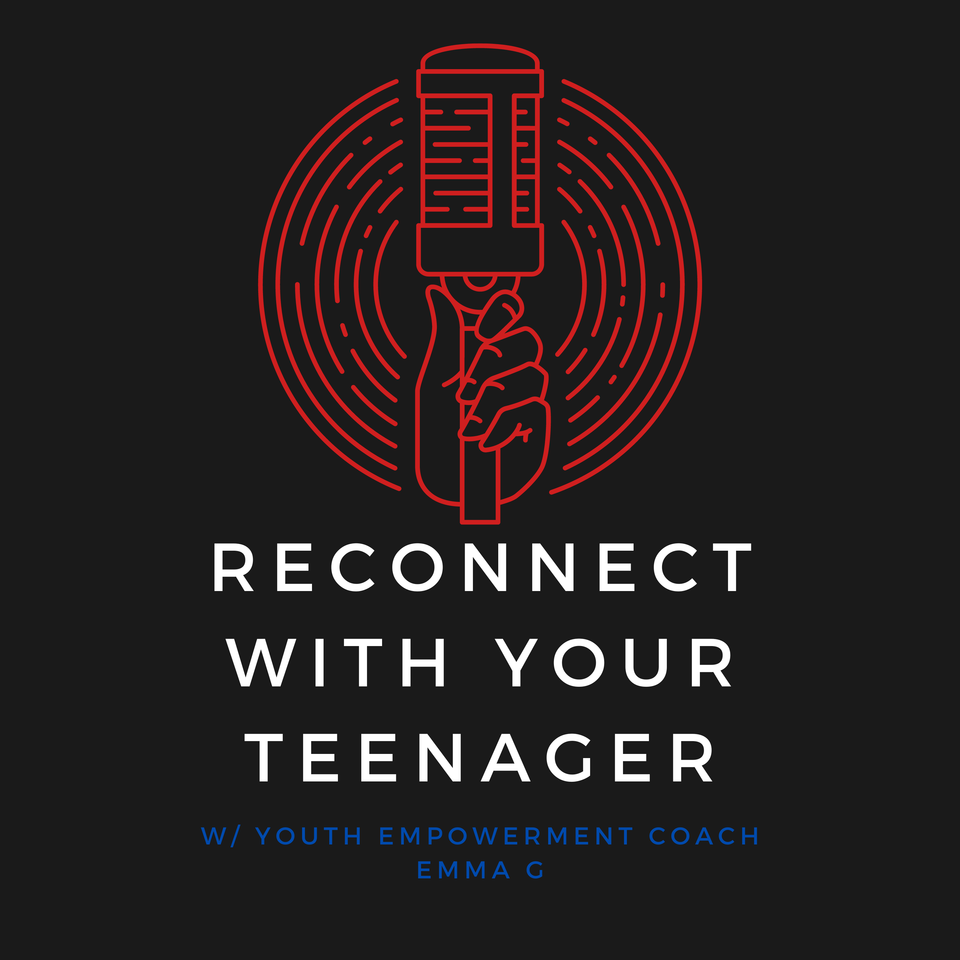 The Reconnect with your Teenager Podcast