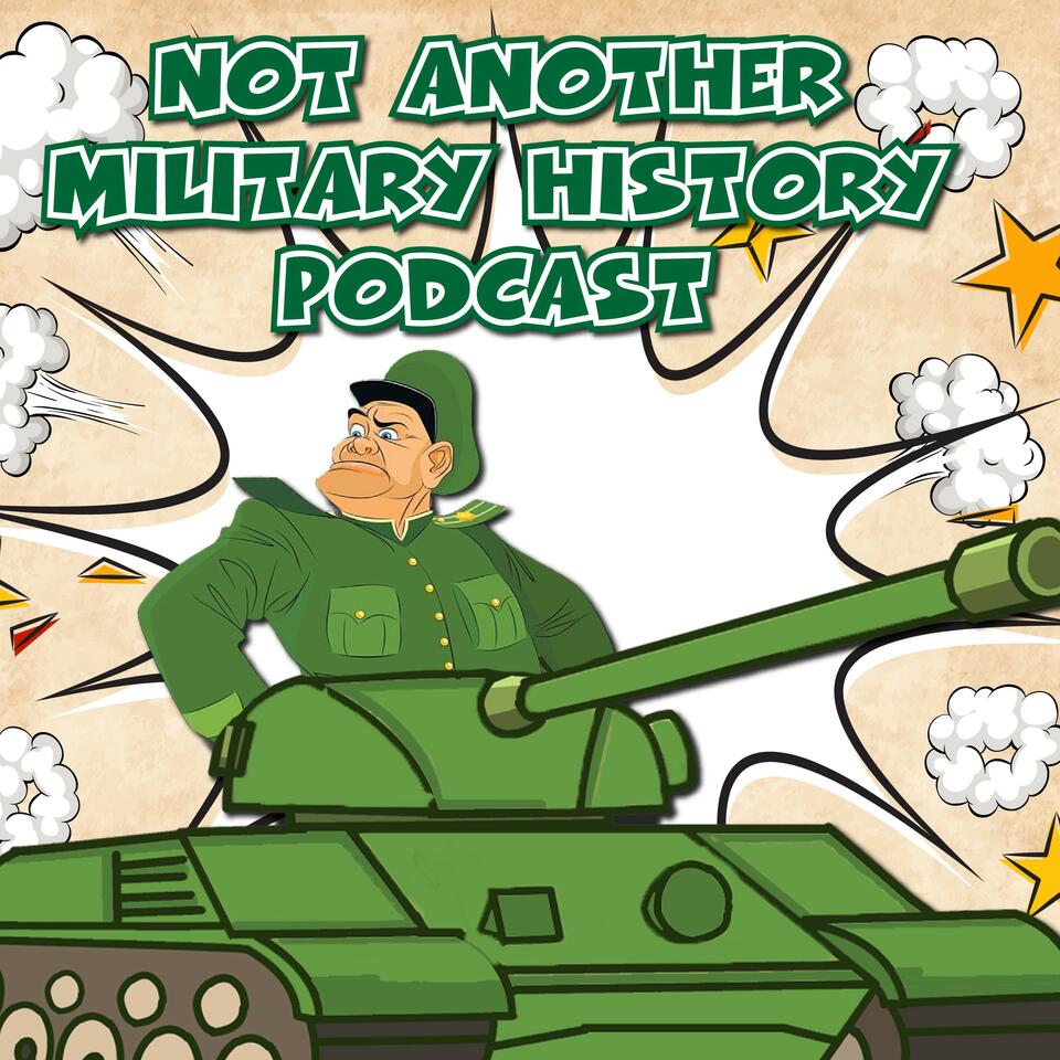 Not Another Military History Podcast