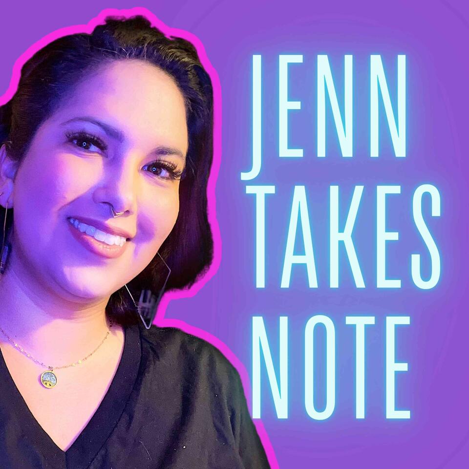 Jenn Takes Note