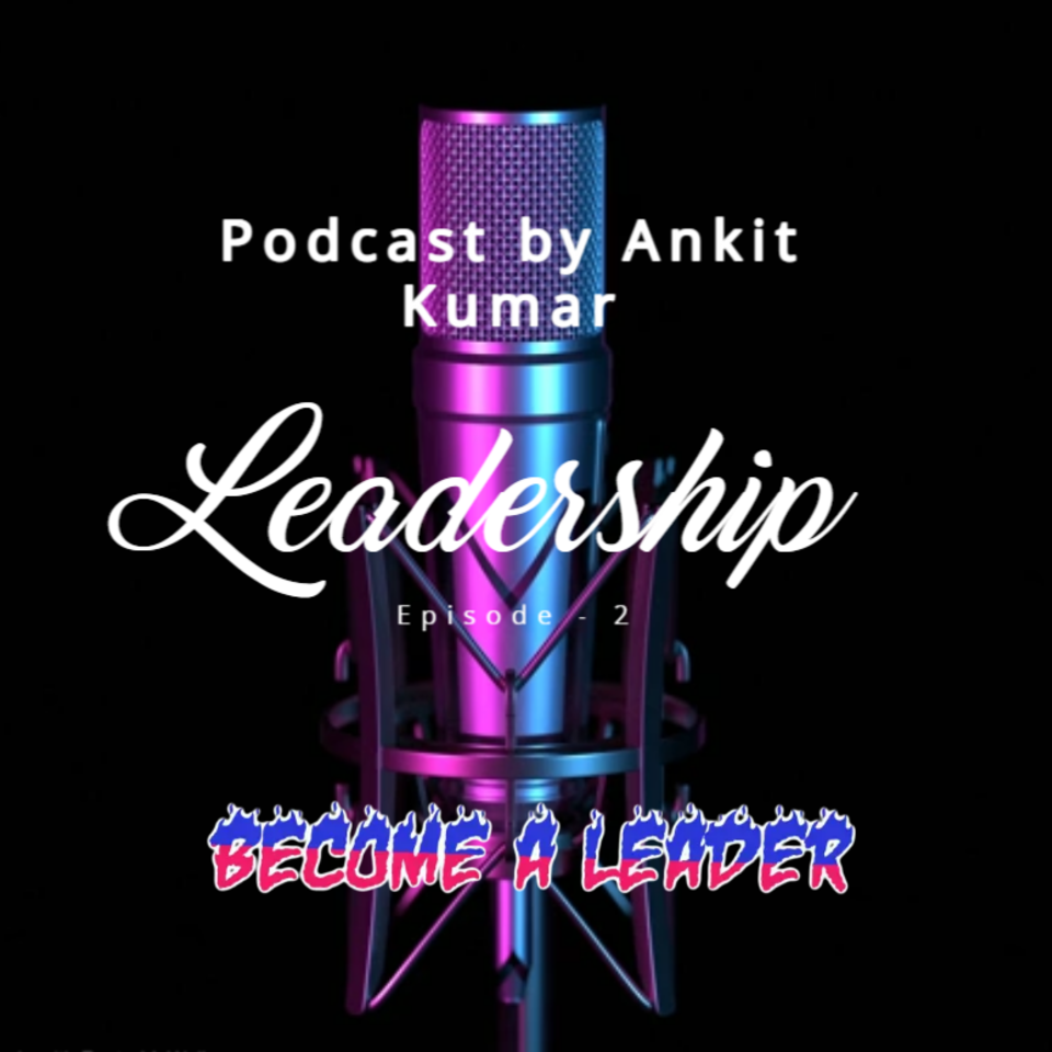 Podcast by Ankit Kumar