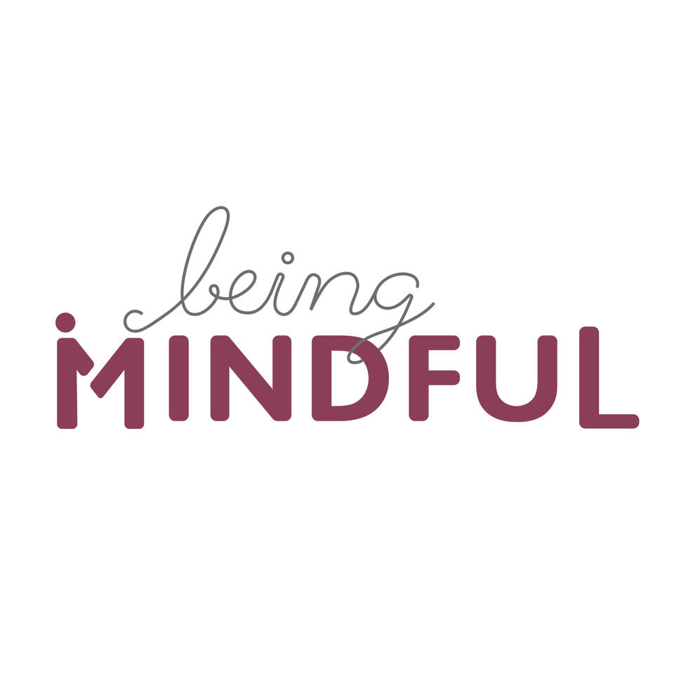 Being Mindful