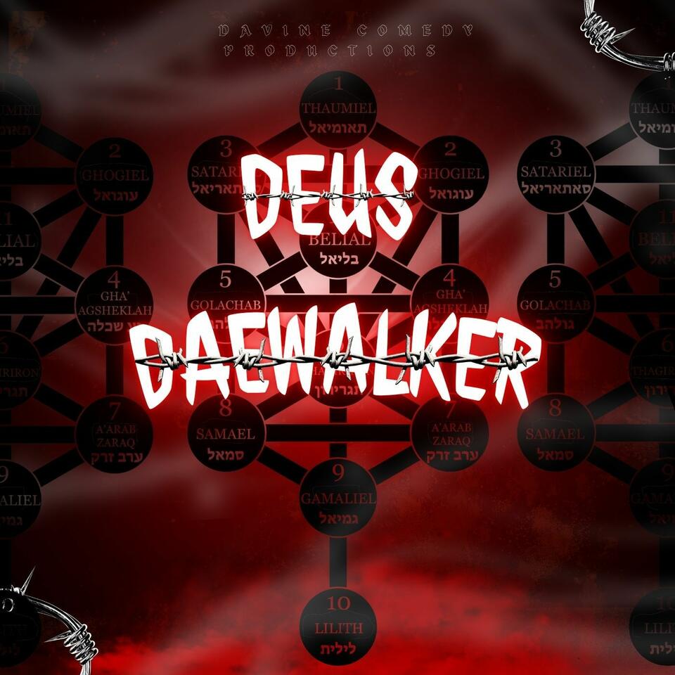 Deus’s Davine Dynasty of Destruction and Damnation