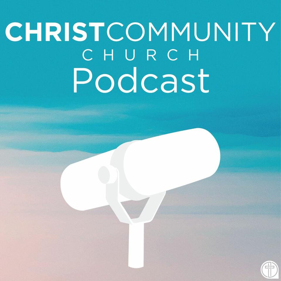 Christ Community Church Podcast