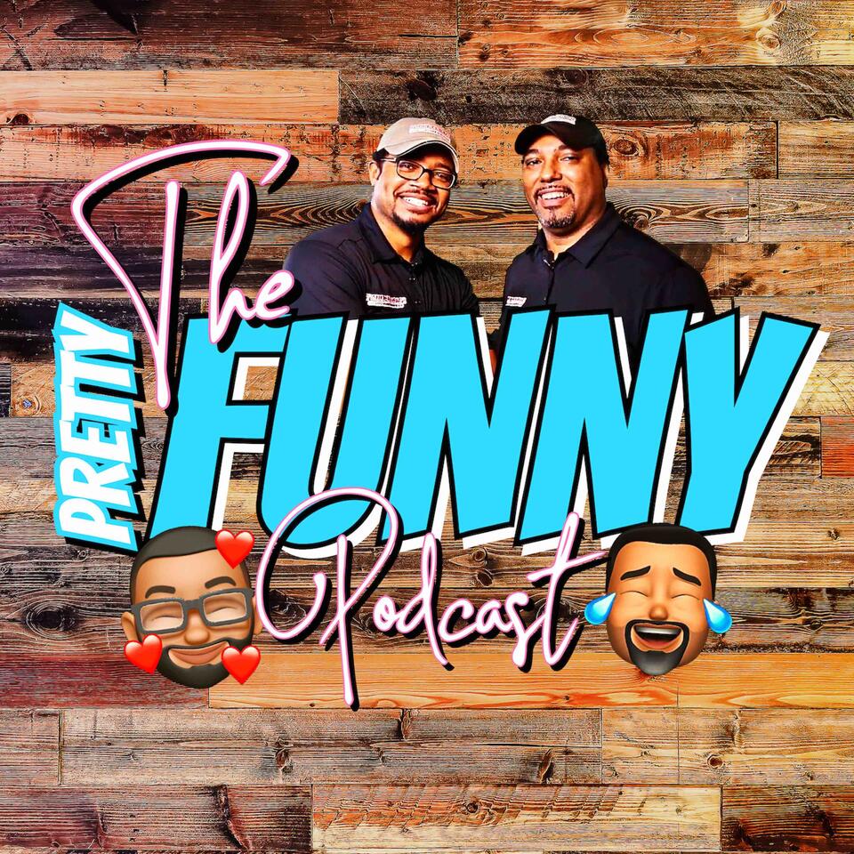 The Pretty Funny Podcast