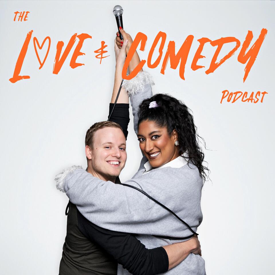 The Love & Comedy Podcast