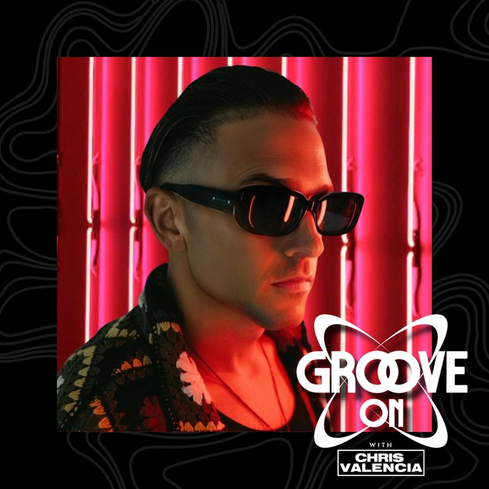Groove On with Chris Valencia