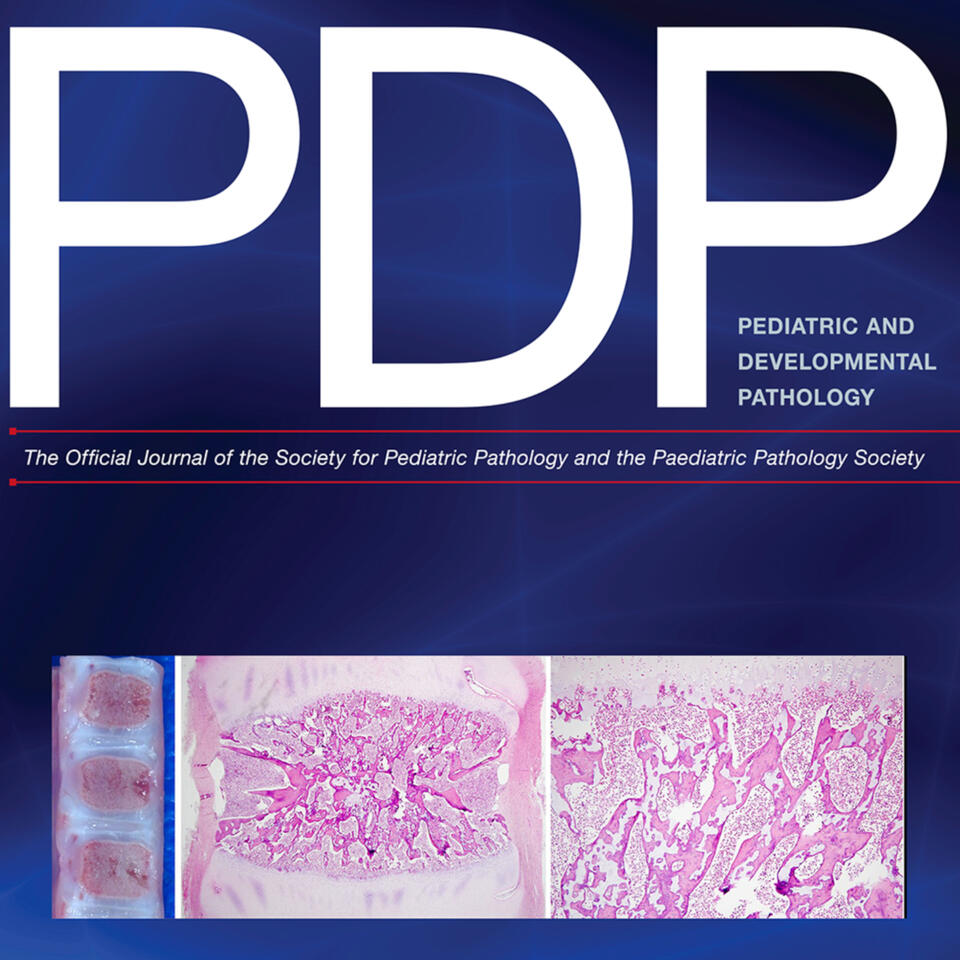 The Pediatric and Developmental Pathology Podcast