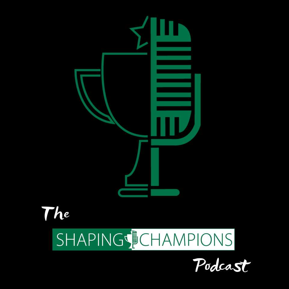Shaping Champions