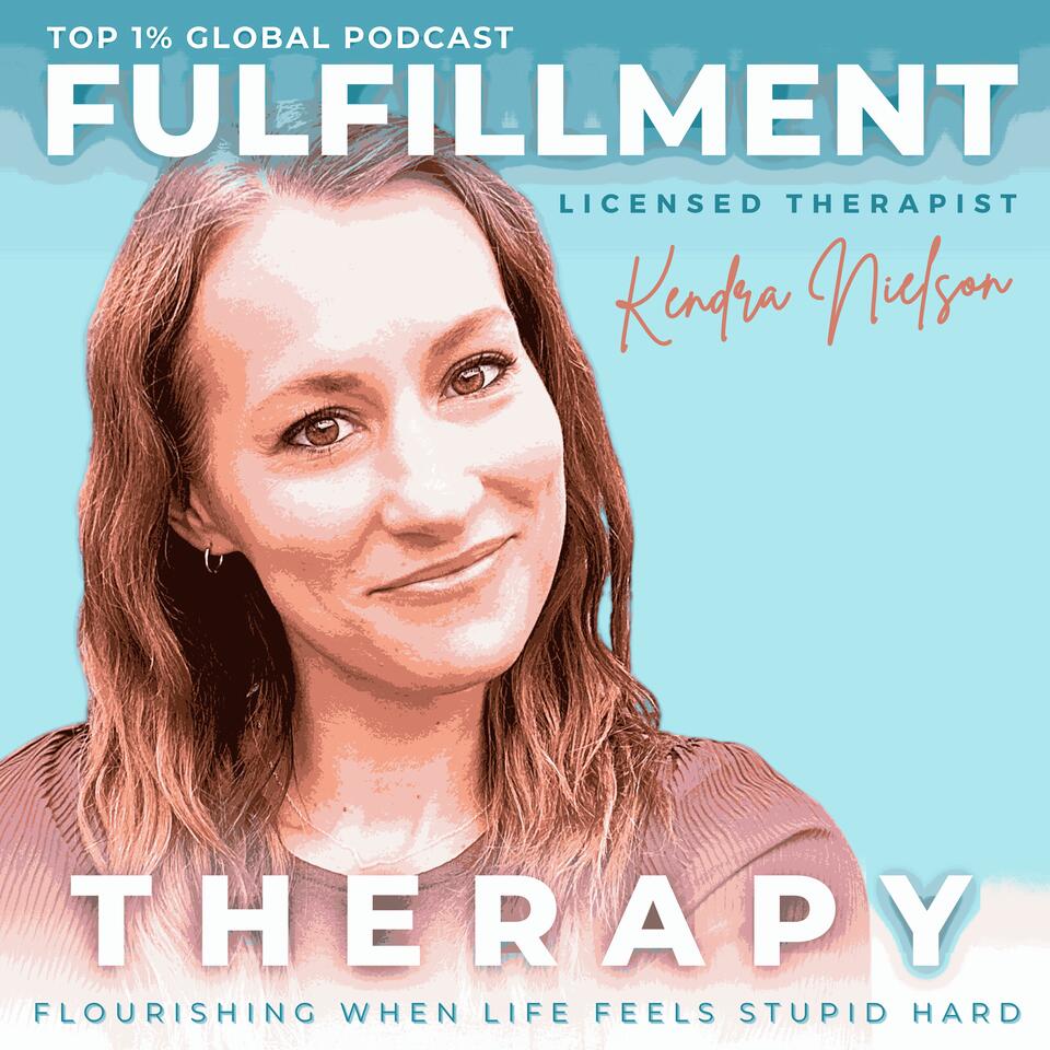 FULFILLMENT THERAPY - Marriage & Family Therapy, Self Mastery, Self Actualization, Unmet Needs, LDS Parent, Family Connection