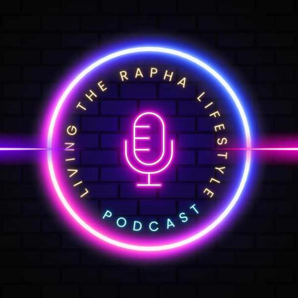 Living The Rapha Lifestyle Podcast