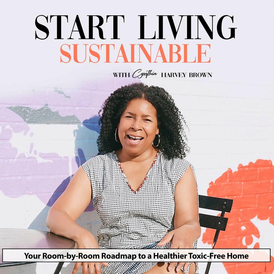 Start Living Sustainable | Wellness Coach, How to Live Toxic Free for Health-Conscious Women