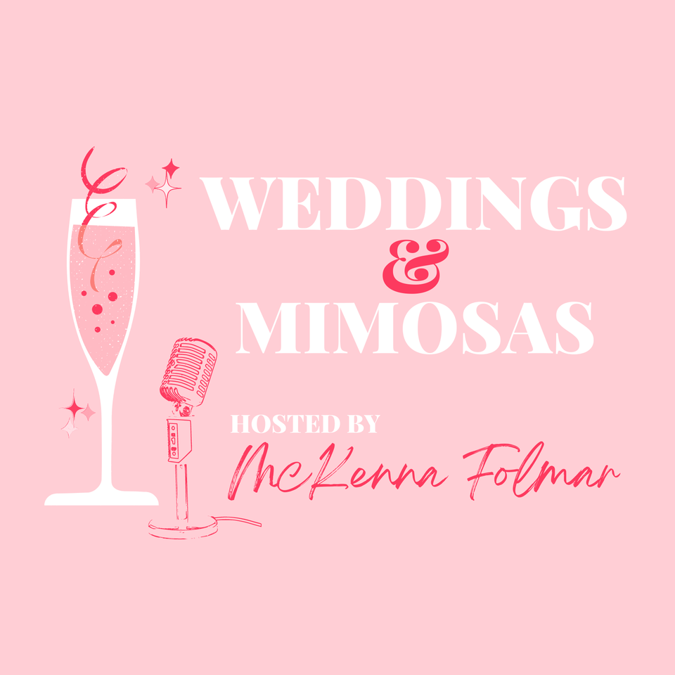 Weddings & Mimosas