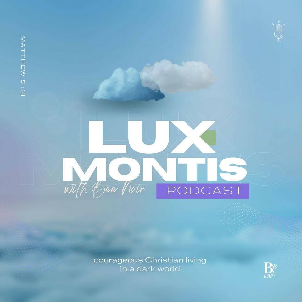 Lux Montis Podcast