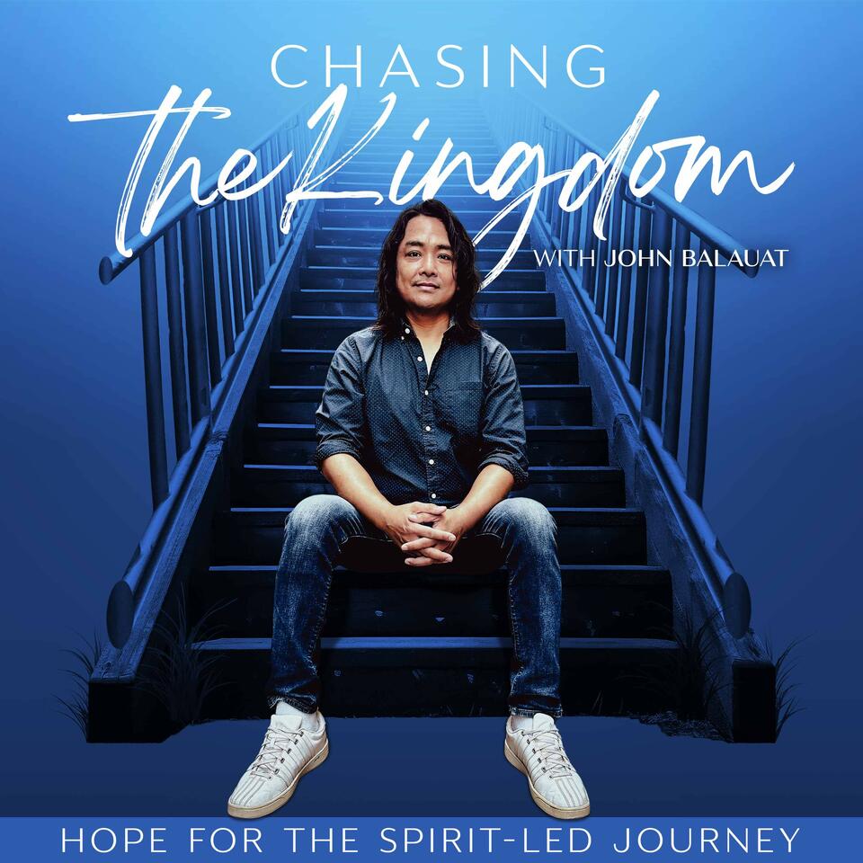 Chasing the Kingdom