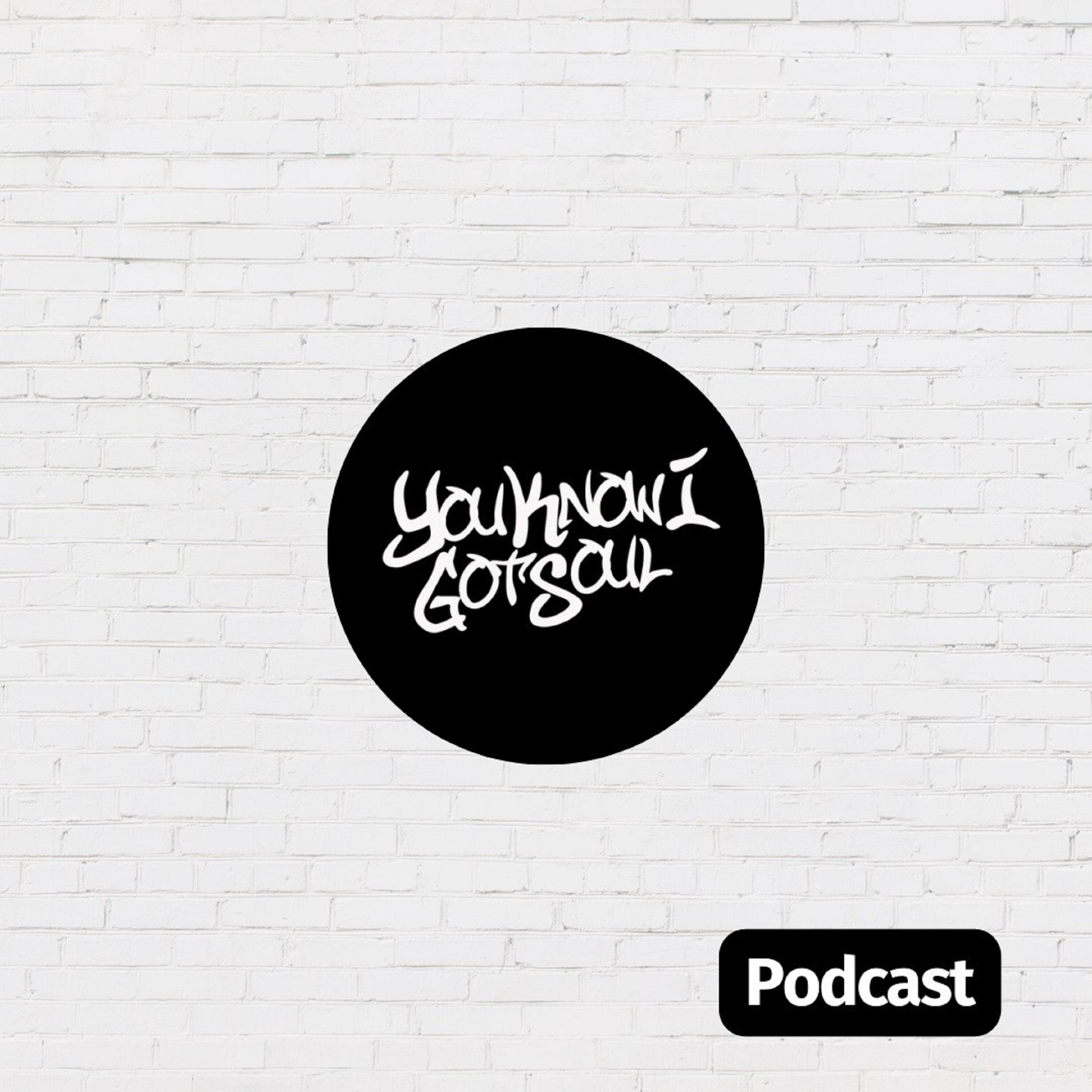 YouKnowIGotSoul R&B Podcast | IHeart