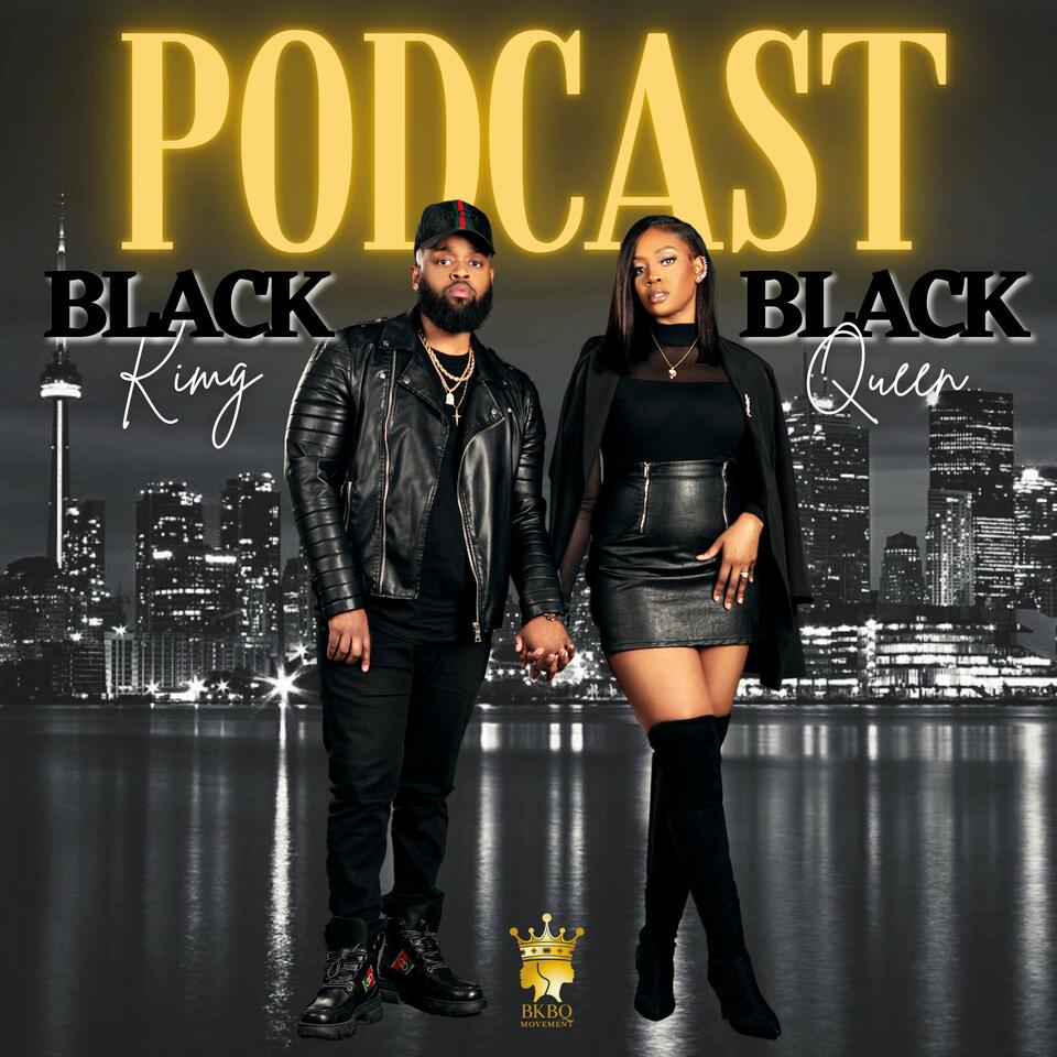 Black King Black Queen Podcast