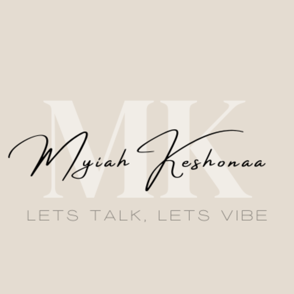 LET’S TALK WITH MYIAH K.