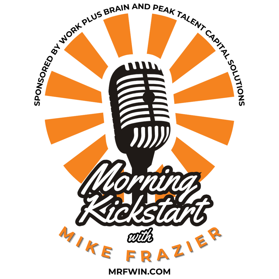 Morning Kickstart with Mike