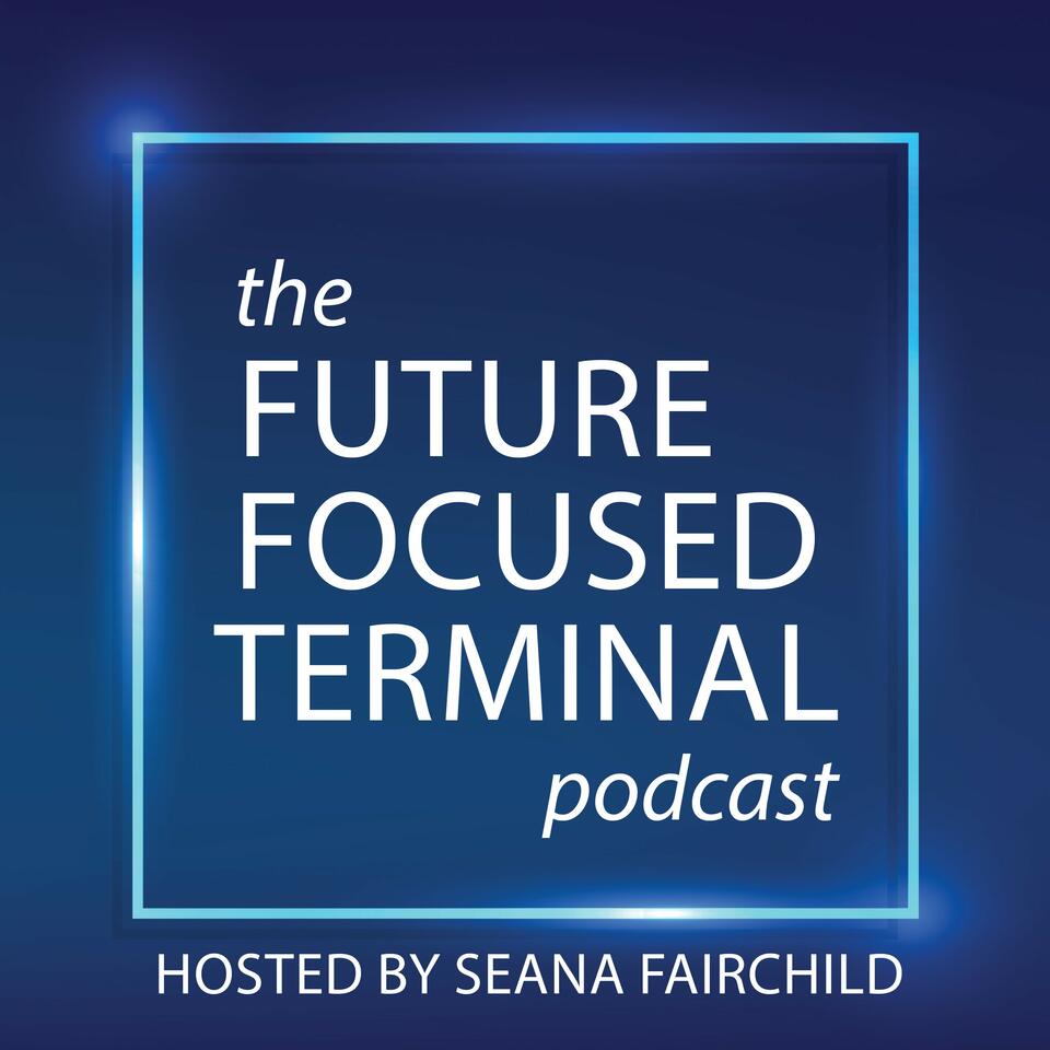Future-Focused Terminal