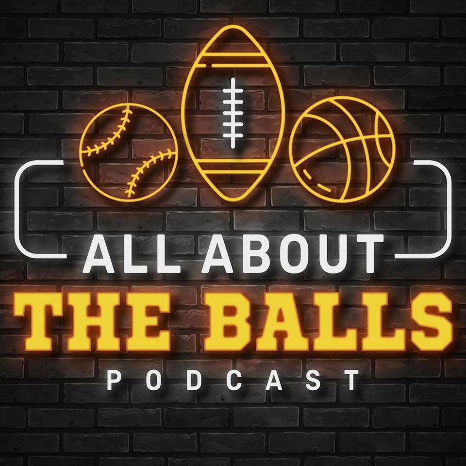 All About The Balls Podcast