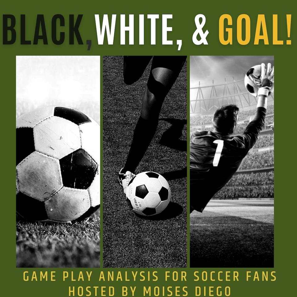 Black, White, & Goal
