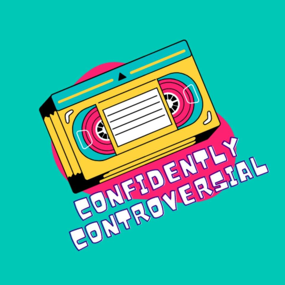 Confidently Controversial