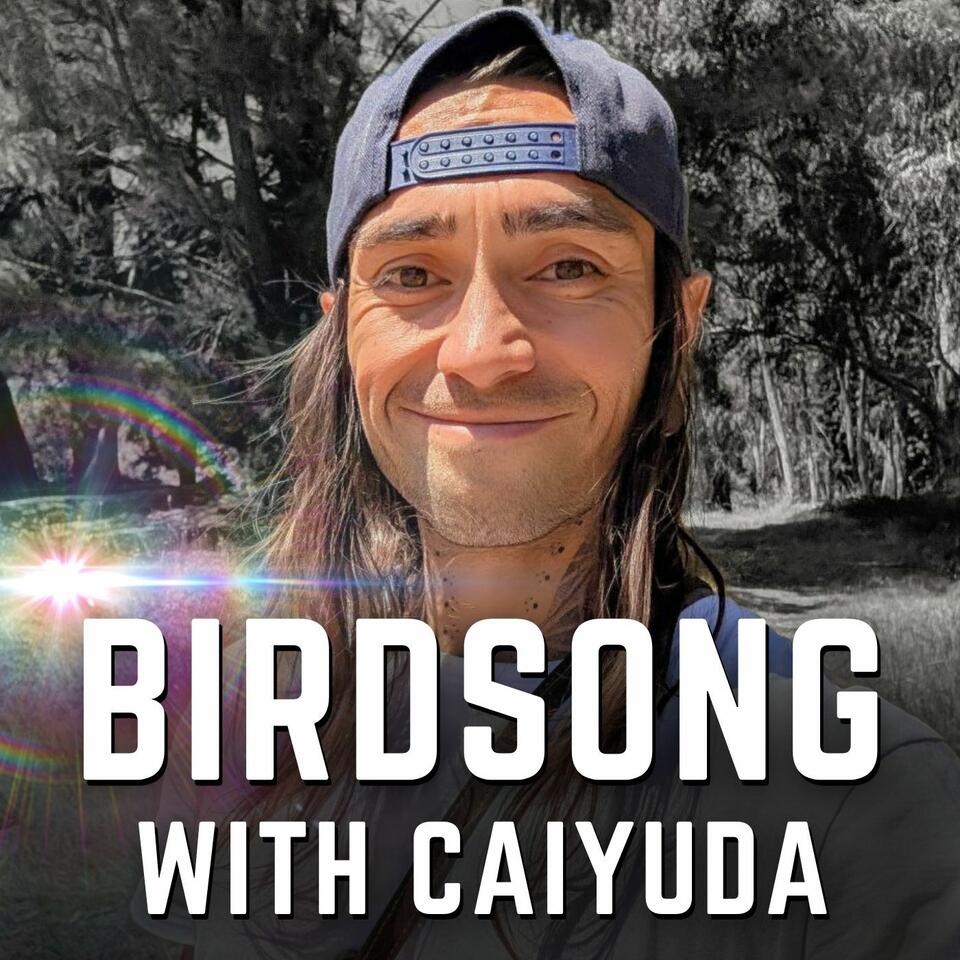 Birdsong with Caiyuda