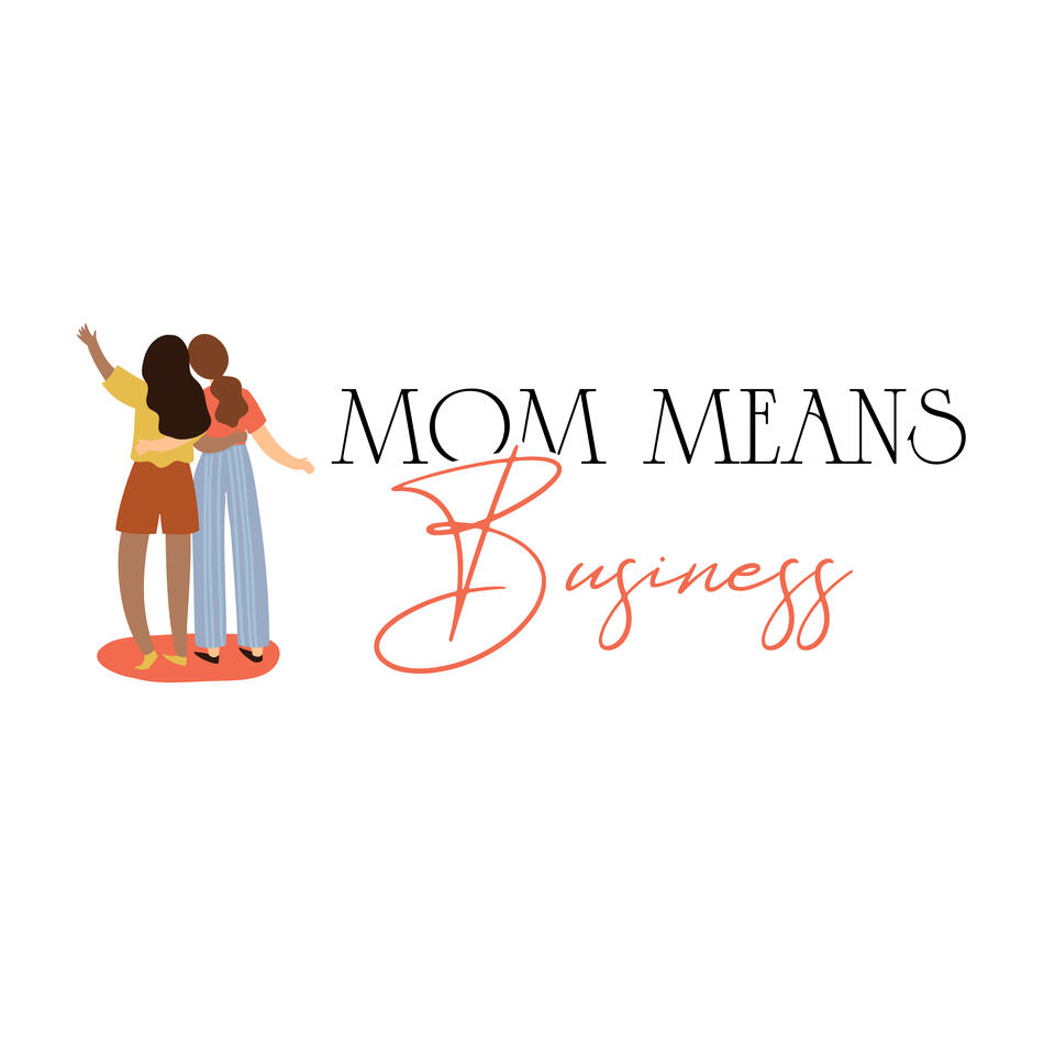 Mom Means Business