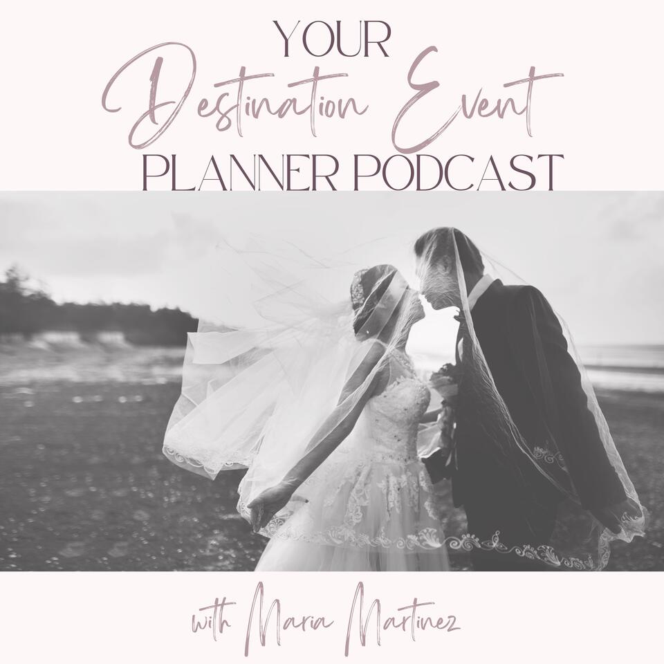 Your Destination Event Planner’s Podcast