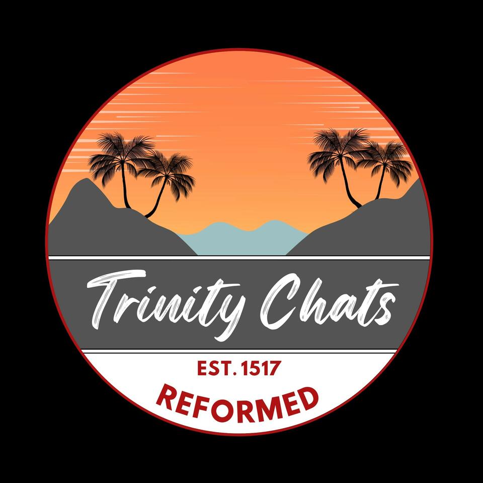 Trinity Chats