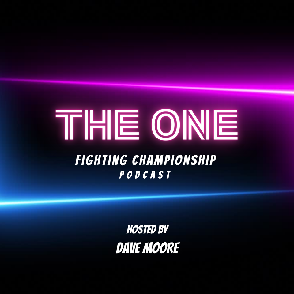THE ONE Fighting Championship Podcast