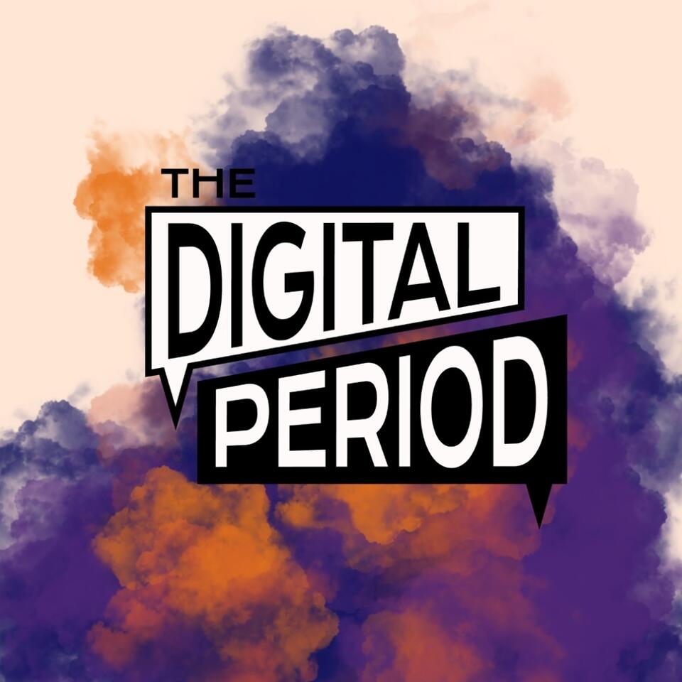 The Digital Period