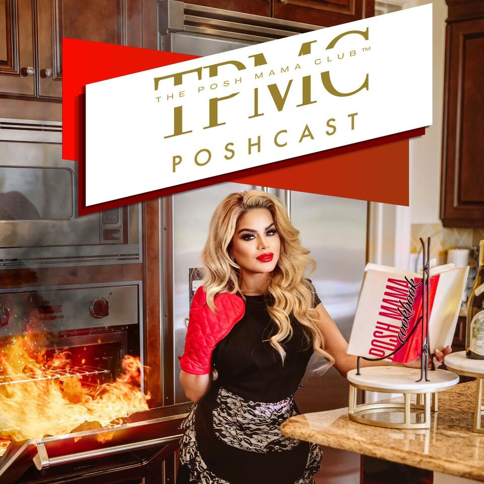 The Posh Mama Club ”THE POSHCAST”
