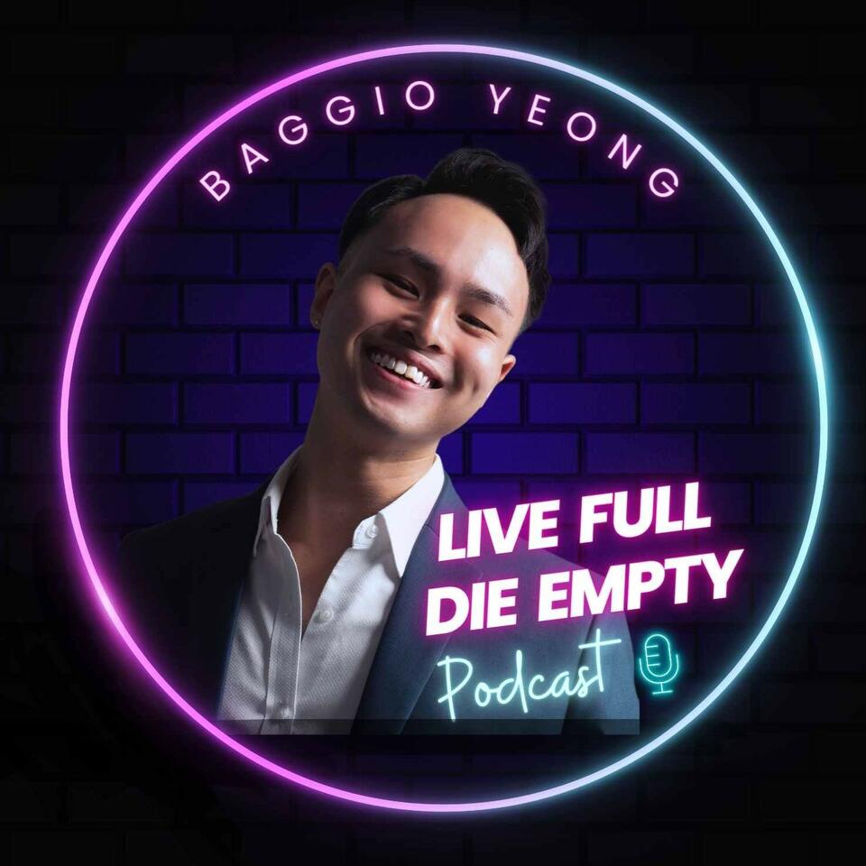 Live Full Die Empty Podcast