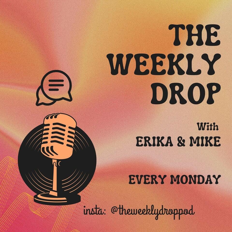 The Weekly Drop