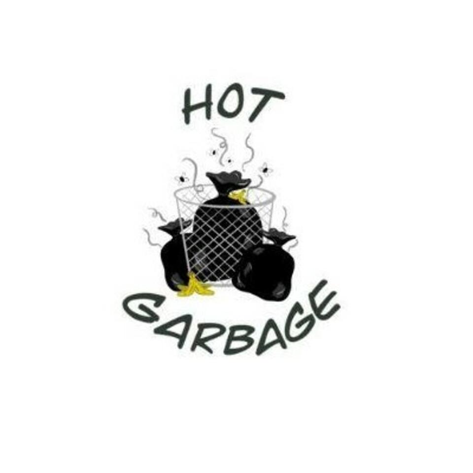 Hot Garbage