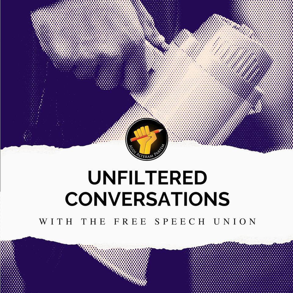 Unfiltered Conversations with the Free Speech Union