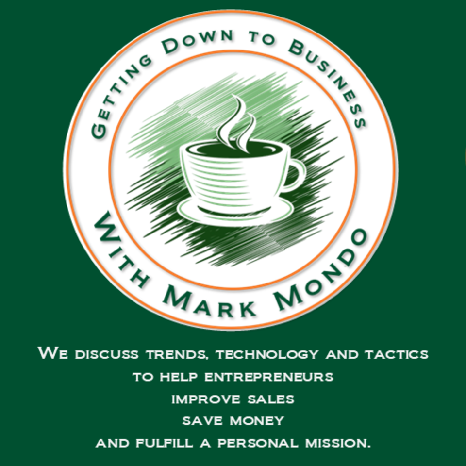 Getting Down To Business with Mark Mondo