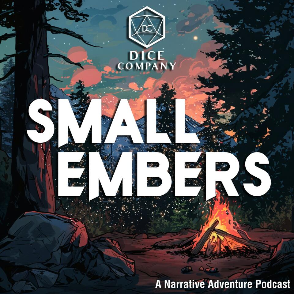 Dice Company: Small Embers - A D&D Actual Play Narrative Adventure