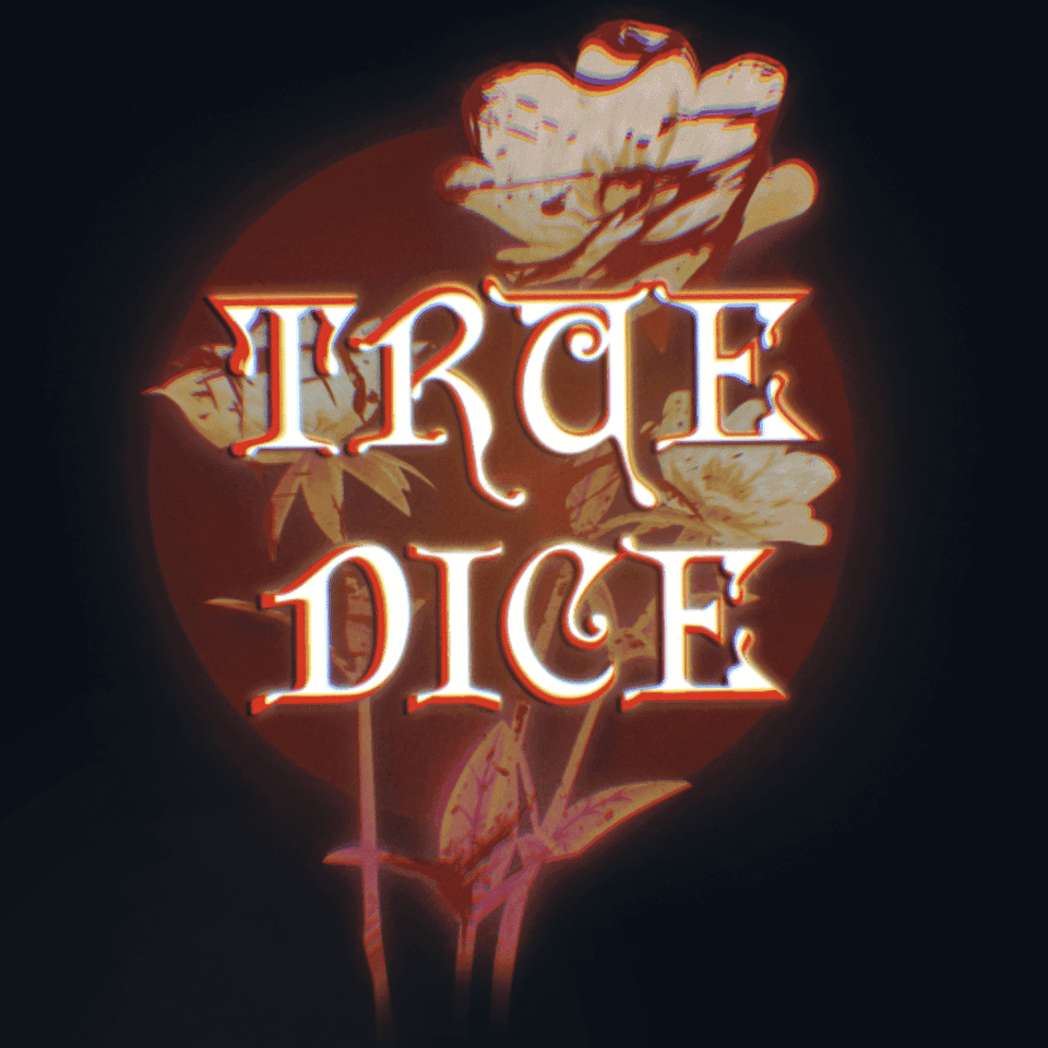 True Dice