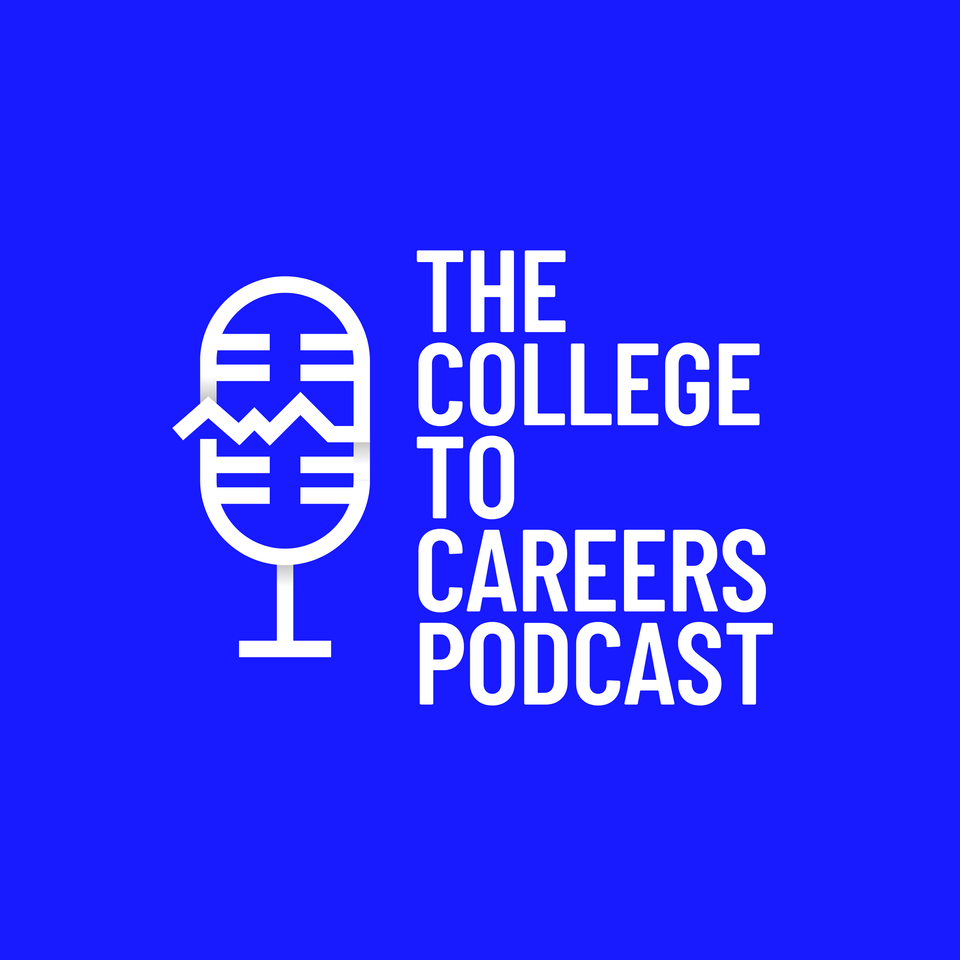 The College to Career Podcast
