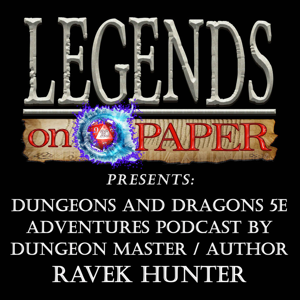 The Greatest Adventure: D&D5e Adventures presented by Legends on Paper