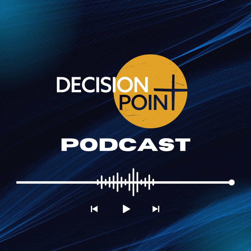 Decision Point Podcast