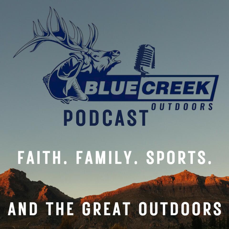 The Blue Creek Outdoors Podcast