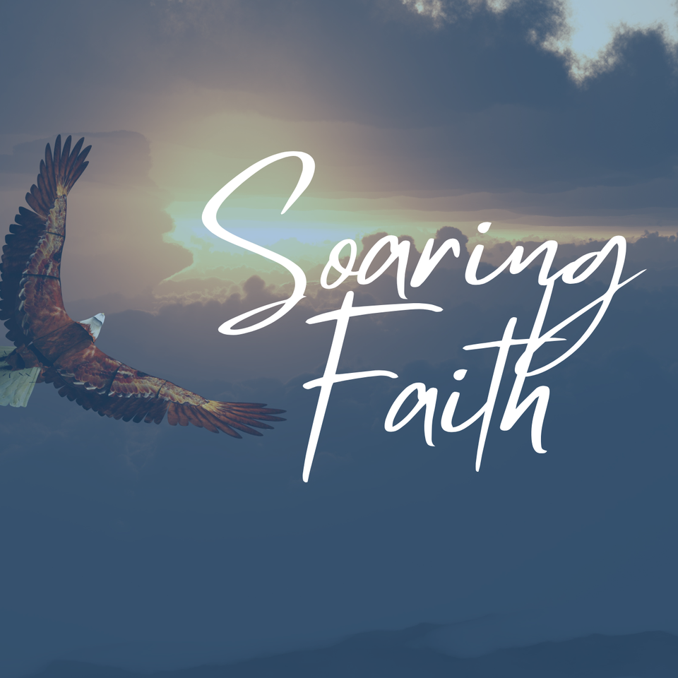 Soaring Faith