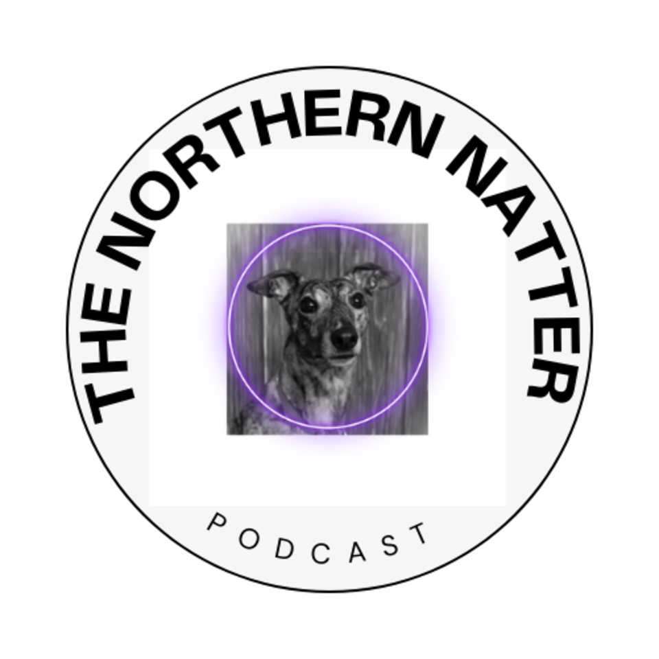 The Northern Natter Podcast