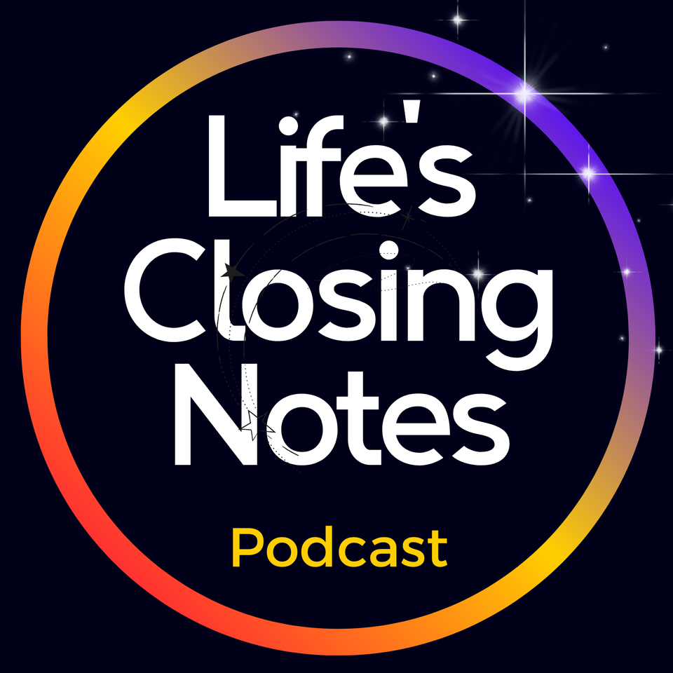 Life’s Closing Notes