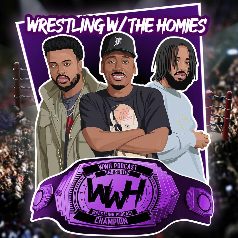 Wrestling With the Homies