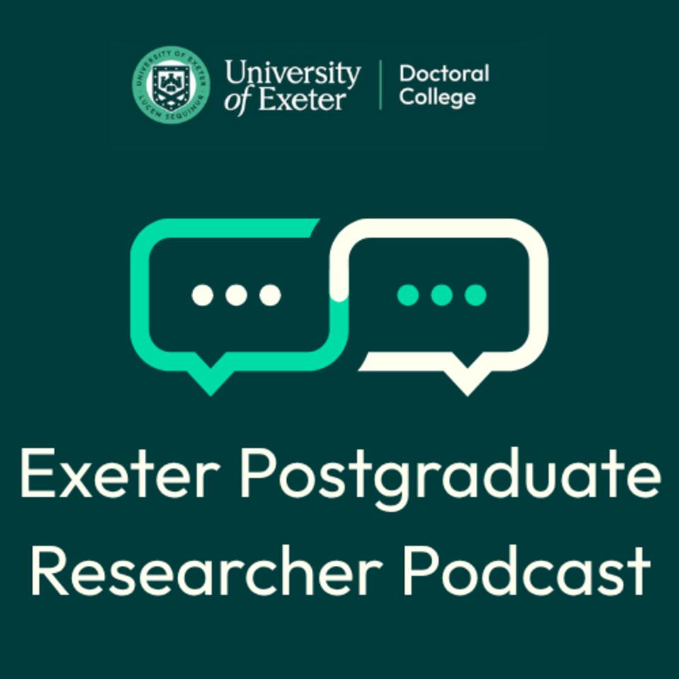 Exeter Postgraduate Researcher Podcast